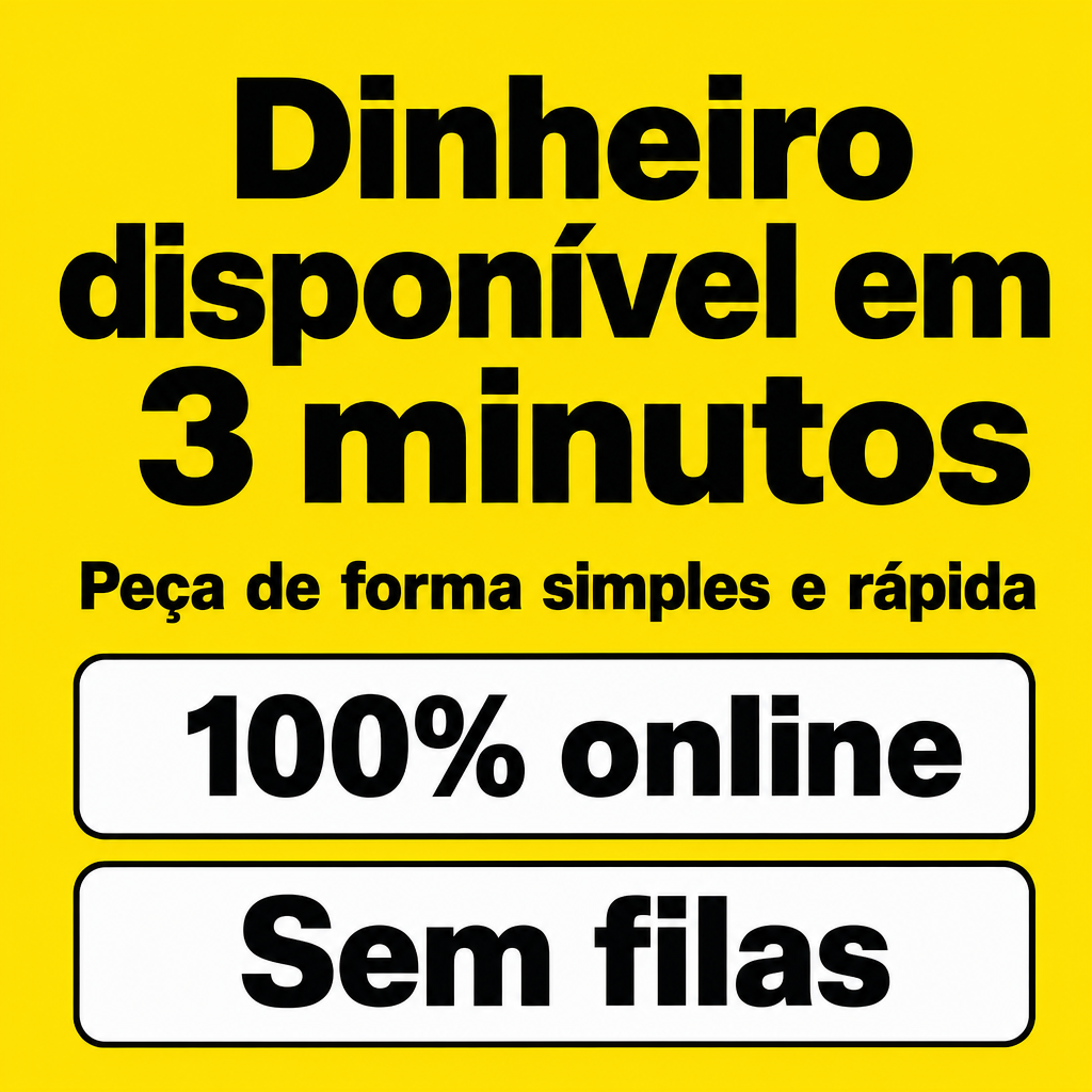 Dinheiro disponível em 3 minutos