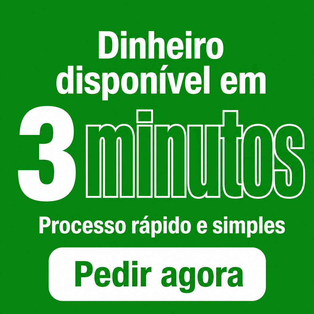 Dinheiro disponível em 3 minutos