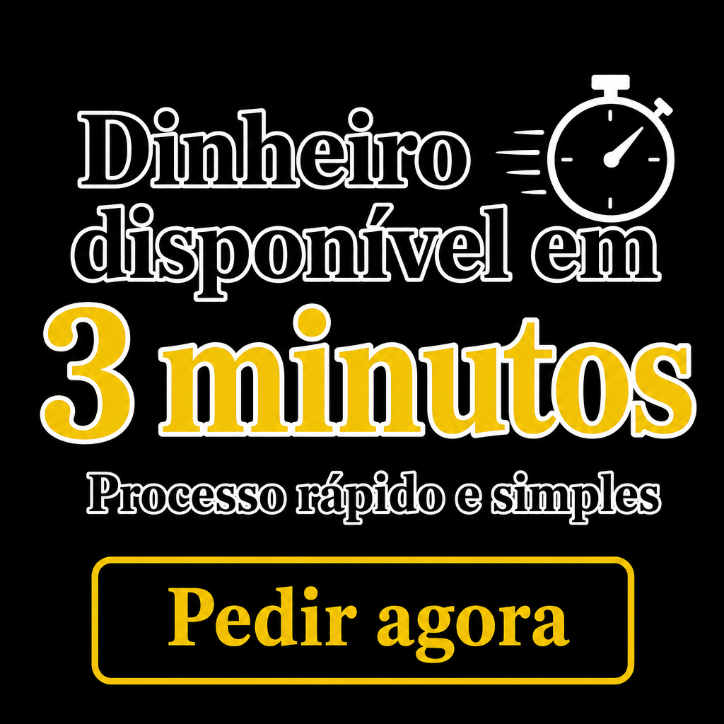 Dinheiro disponível em 3 minutos