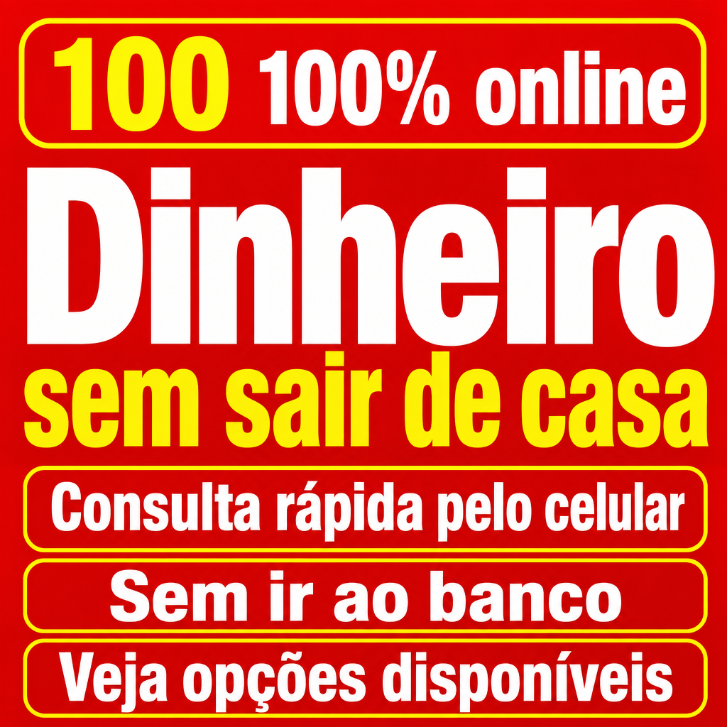 Precisa de dinheiro sem sair de casa?  100% online , Consulta rápida, Sem ir ao banco, Veja opções disponíveis , Verificar agora