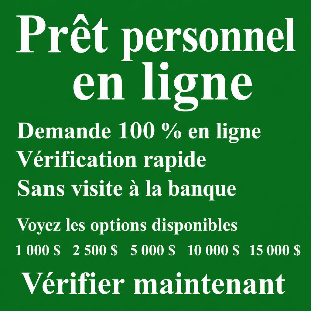 Besoin d’un prêt personnel en ligne?  100 % en ligne,  Vérification rapide, Sans déplacement à la banque, Voyez les options disponibles,  Vérifier maintenant