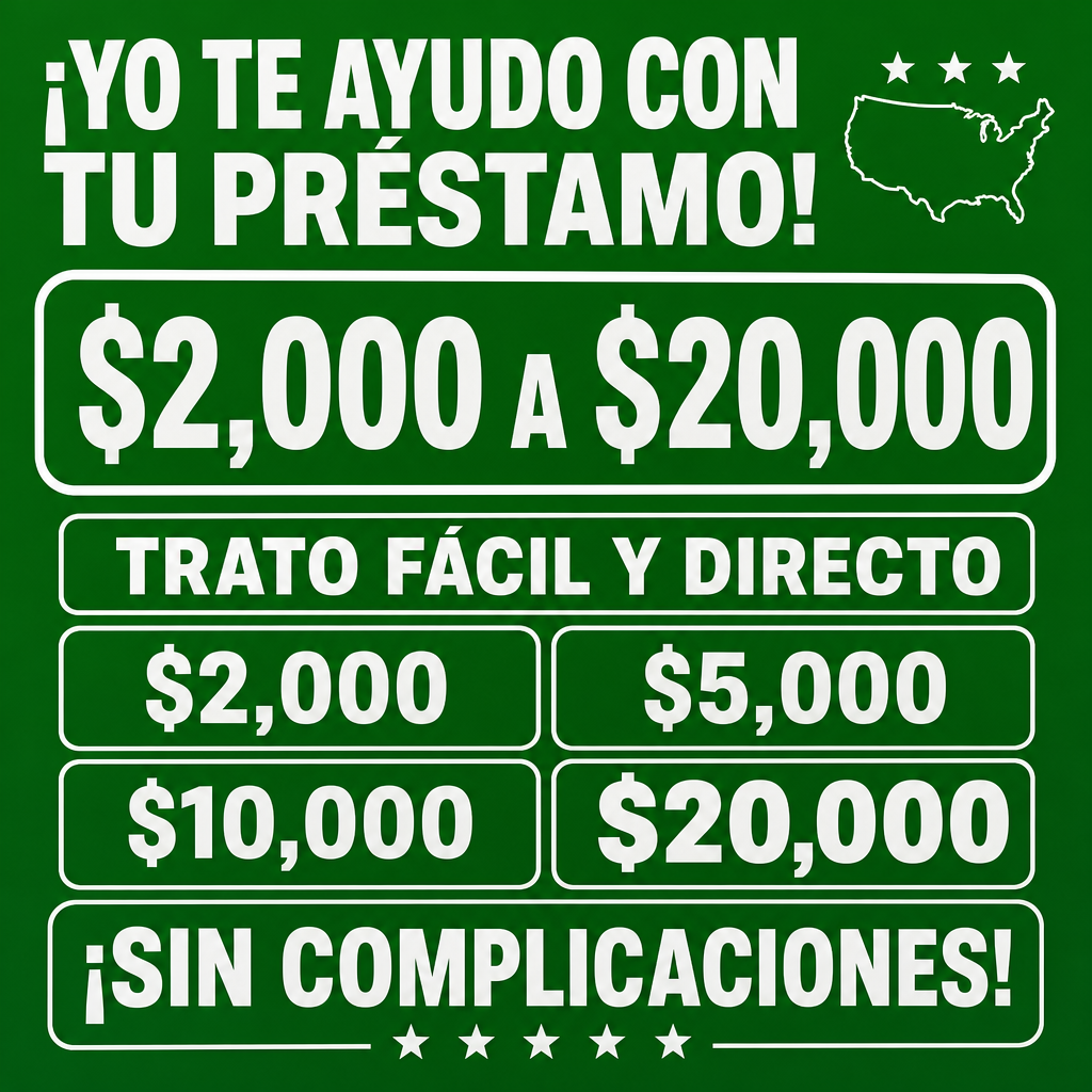 Criar uma imagem quadrada 1080x1080 para anúncio de empréstimo em espanhol voltado para pessoas nos Estados Unidos. Mostrar um  Fundo simples, visual direto, letras grandes e fáceis de ler.  Texto principal: ¡YO TE AYUDO CON TU PRÉSTAMO!  Texto secundário: TRATO FÁCIL Y DIRECTO  Valor em destaque: $2,000 A $20,000  Rodapé: ¡SIN COMPLICACIONES!