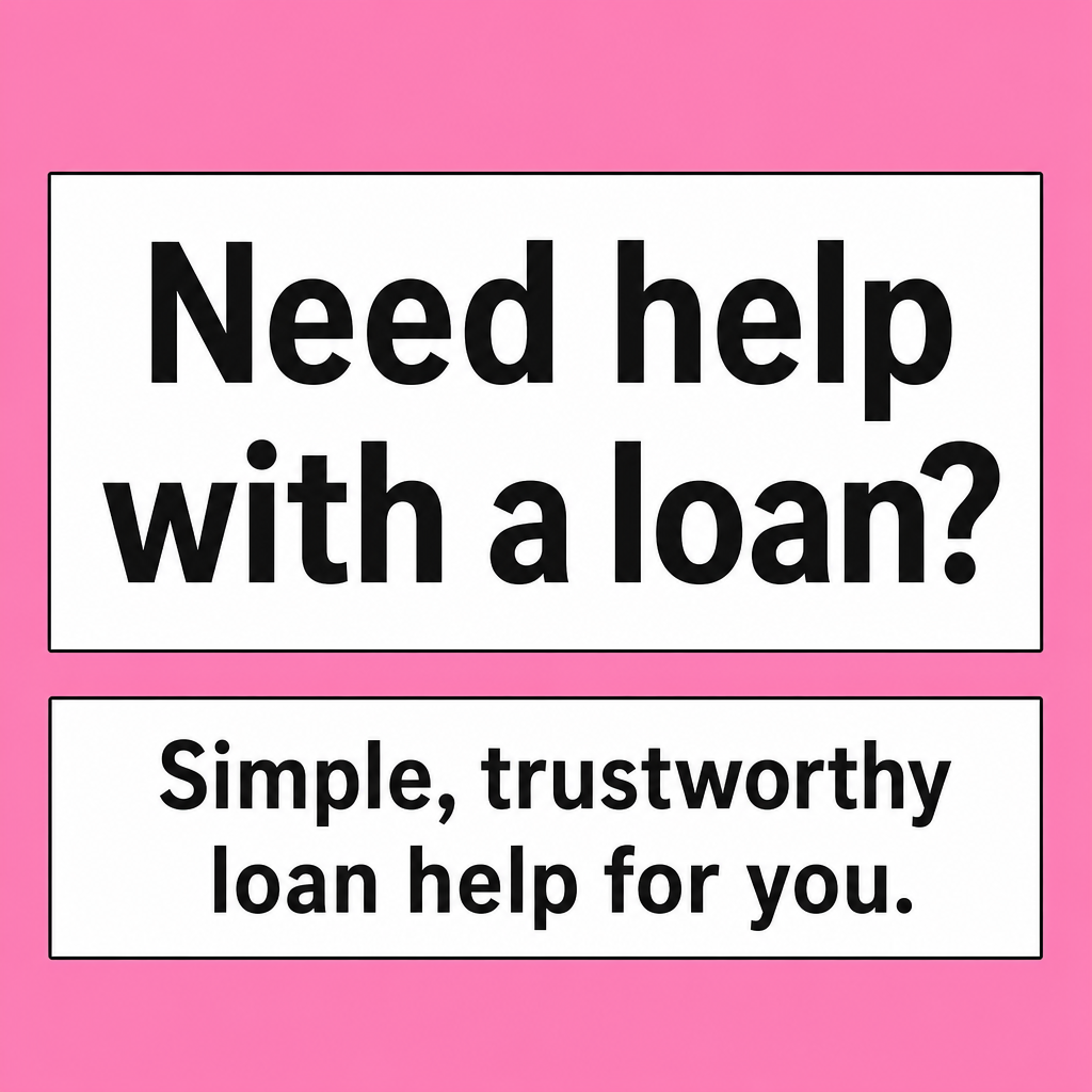 Simple, trustworthy loan help for U