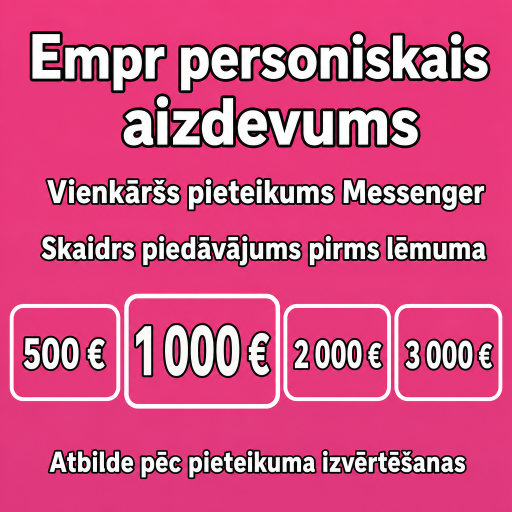 Direct Empréstimo ad creative for Empréstimo. Use this campaign angle: Personiskais aizdevums ar vienkāršu pieteikumu.... Keep the offer promise about Campanha focada em conversao para Empréstimo. Stay strictly about Empréstimo; do not turn it into an adjacent app, education topic, generic tool, or broad category-management message unless the offer explicitly says so. Creative direction: Izveido Messenger reklāmas radošo virzienu latviešu valodā Latvijai, kas virza uz personisko aizdevumu pieteikumu. Galvenais fokuss: skaidrs, uzticams aizdevuma piedāvājums cilvēkiem, kuri vēlas pi...