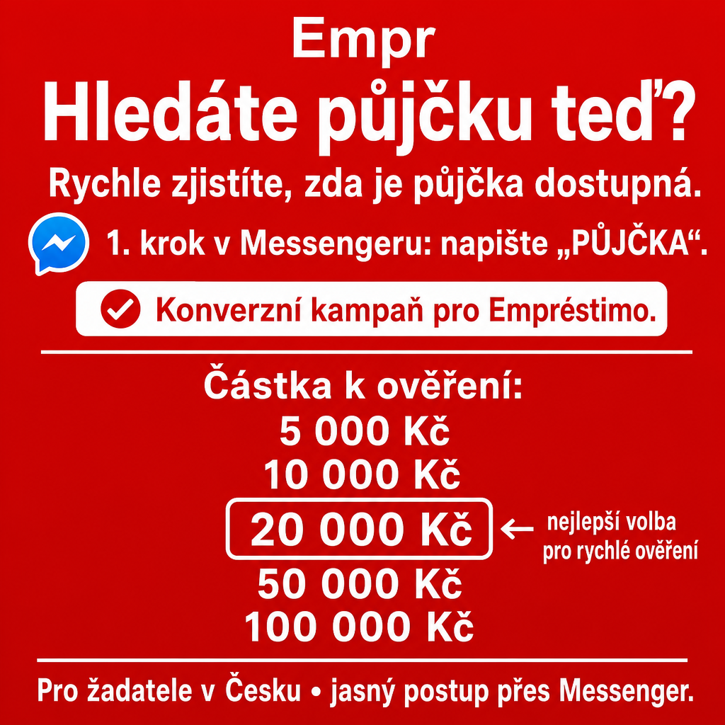 Direct Empréstimo ad creative for Empréstimo. Use this campaign angle: Rychlé zjištění, zda je půjčka dostupná. Keep the offer promise about Campanha focada em conversao para Empréstimo. Stay strictly about Empréstimo; do not turn it into an adjacent app, education topic, generic tool, or broad category-management message unless the offer explicitly says so. Creative direction: Vytvořte kreativu pro Messenger v češtině pro publikum v Česku, které hledá půjčku nyní. Komunikujte rychlý a přehledný proces žádosti přes Messenger, s důrazem na jednoduchý první krok, jasnost a...