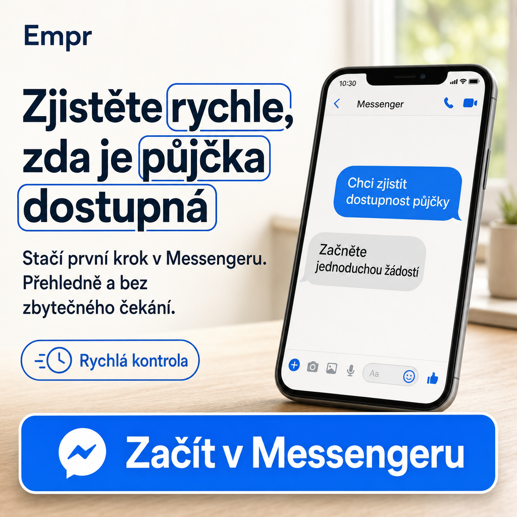 Direct Empréstimo ad creative for Empréstimo. Use this campaign angle: Rychlé zjištění, zda je půjčka dostupná. Keep the offer promise about Campanha focada em conversao para Empréstimo. Stay strictly about Empréstimo; do not turn it into an adjacent app, education topic, generic tool, or broad category-management message unless the offer explicitly says so. Creative direction: Vytvořte kreativu pro Messenger v češtině pro publikum v Česku, které hledá půjčku nyní. Komunikujte rychlý a přehledný proces žádosti přes Messenger, s důrazem na jednoduchý první krok, jasnost a...