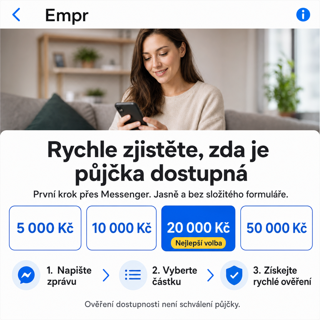 Direct Empréstimo ad creative for Empréstimo. Use this campaign angle: Rychlé zjištění, zda je půjčka dostupná. Keep the offer promise about Campanha focada em conversao para Empréstimo. Stay strictly about Empréstimo; do not turn it into an adjacent app, education topic, generic tool, or broad category-management message unless the offer explicitly says so. Creative direction: Vytvořte kreativu pro Messenger v češtině pro publikum v Česku, které hledá půjčku nyní. Komunikujte rychlý a přehledný proces žádosti přes Messenger, s důrazem na jednoduchý první krok, jasnost a...