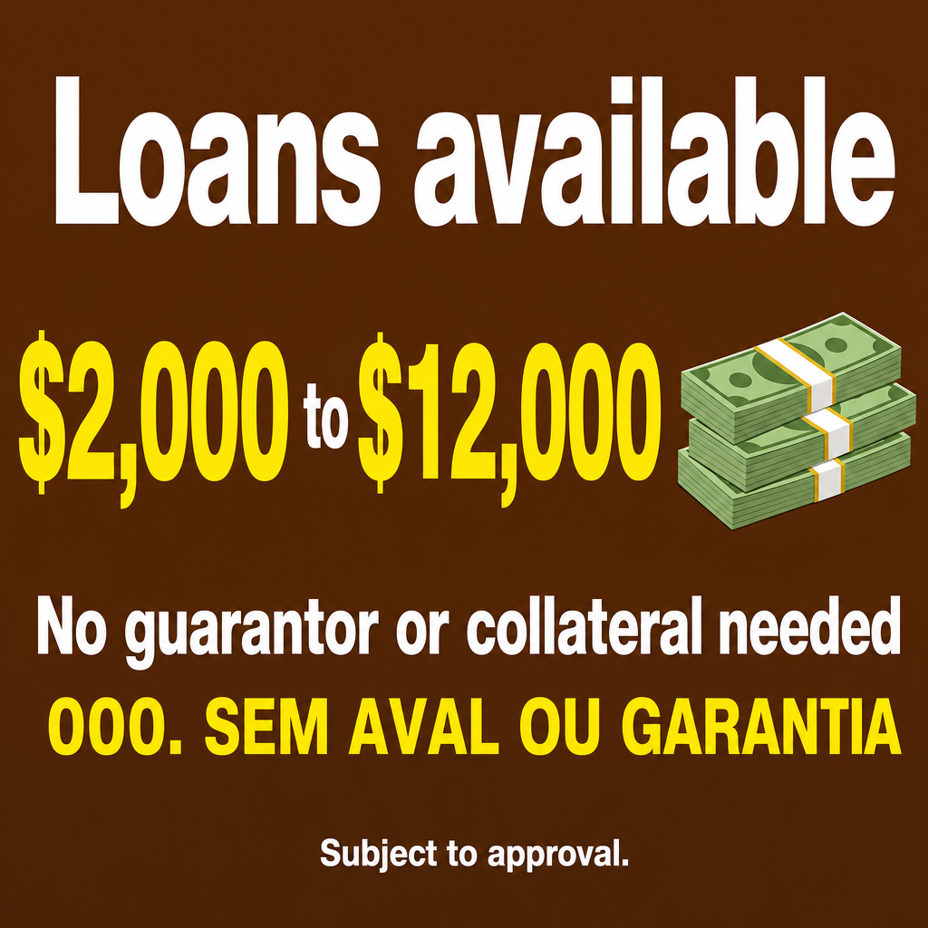 Faço Emprestimos. Valor  de $2,000 a $12,000. SEM AVAL OU GARANTIA!