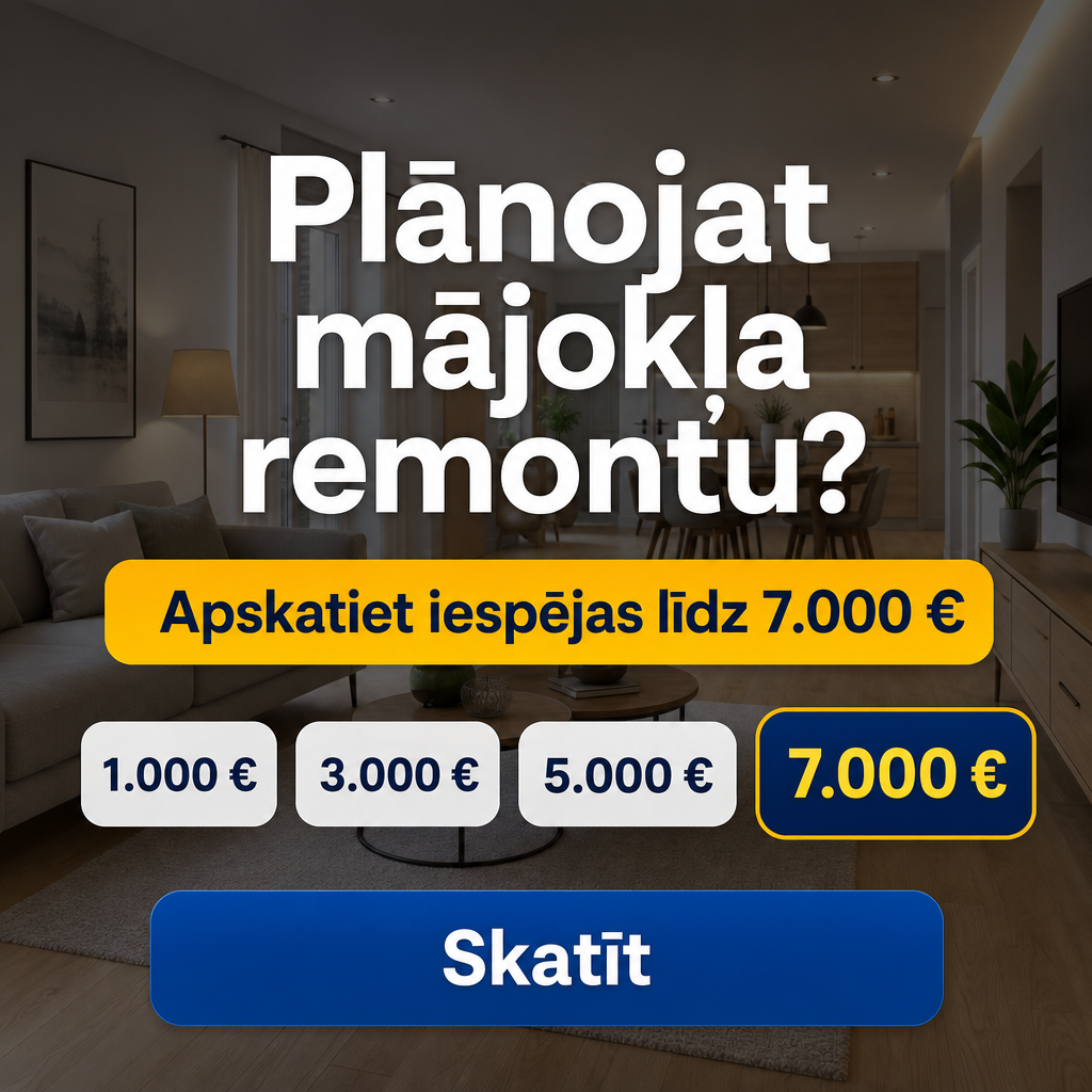 Criar criativo vertical com imagem de fundo suave de uma sala em reforma ou casa moderna, sem pessoas. Sobreposição escura transparente. Texto principal em letão: “Plānojat mājokļa remontu?” Em destaque: “Apskatiet iespējas līdz 7.000 €”. Botão: “Skatīt”. Visual aspiracional, focado em reforma de casa.