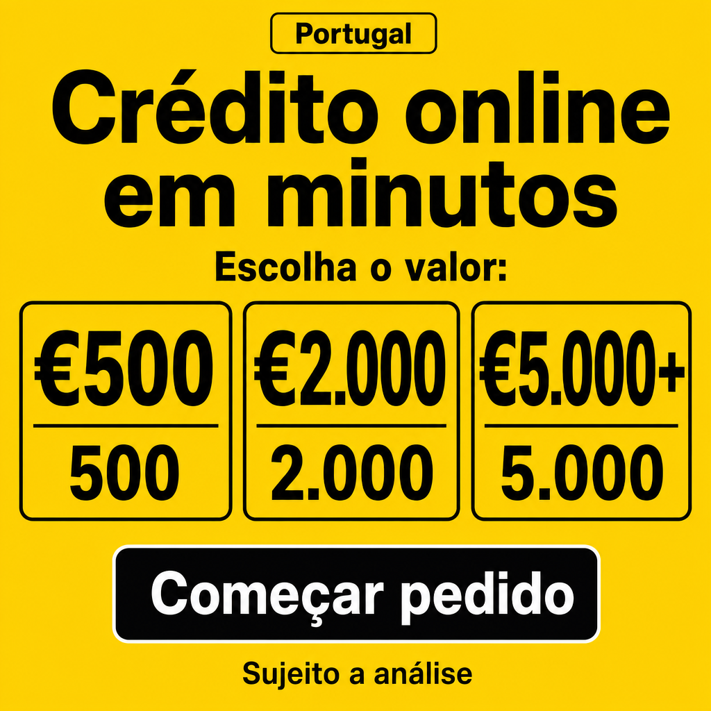 Crédito online em minutos em Portugal. Usar os valores €500, €2.000, €5.000+ no criativo.