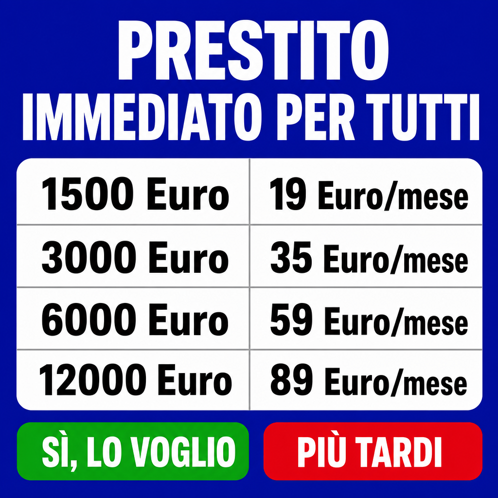 Crie uma arte publicitária quadrada para redes sociais sobre empréstimo imediato. Use fundo sólido azul anil intenso, sem textura e sem degradê. No topo, coloque o título grande “PRESTITO IMMEDIATO PER TUTTI” em letras brancas, maiúsculas, negrito, fonte sans-serif grossa, centralizado, dividido em duas linhas: “PRESTITO” na primeira e “IMMEDIATO PER TUTTI” na segunda.  No centro, adicione uma tabela branca com cantos arredondados, dividida em duas colunas e quatro linhas, com divisórias finas cinza. Use texto preto, grande, negrito e sans-serif. Na coluna esquerda, coloque: “1500 Euro”, “3000 Euro”, “6000 Euro”, “12000 Euro”. Na coluna direita, coloque: “19 Euro/mese”, “35 Euro/mese”, “59 Euro/mese”, “89 Euro/mese”.  Na parte inferior, adicione dois botões arredondados lado a lado. O botão da esquerda deve ser verde sólido com texto branco “SÌ, LO VOGLIO”. O botão da direita deve ser vermelho sólido com texto branco “PIÙ TARDI”. Use layout centralizado, alto contraste, estilo limpo, moderno, plano e promocional, com aparência de anúncio financeiro digital.