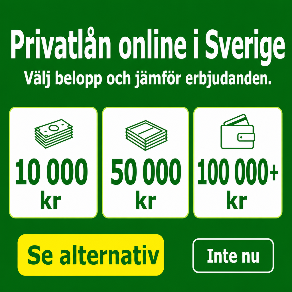 Privatlån online i Sverige. Använd beloppen 10 000 kr, 50 000 kr, 100 000+ kr i annonsen.