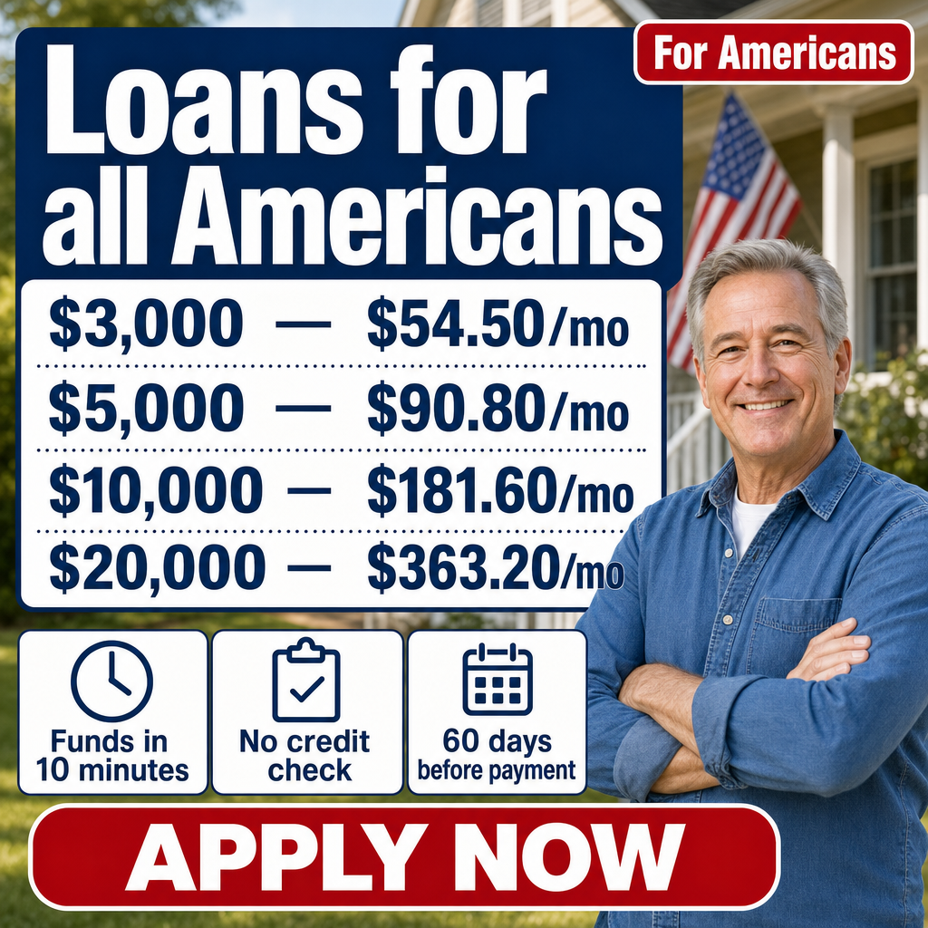 Crie uma imagem quadrada em estilo de anúncio financeiro para os Estados Unidos, com layout limpo e profissional. No topo, coloque um grande bloco de destaque com o texto principal:  “Loans for all Americans”  Inclua também um pequeno selo no canto superior direito escrito:  “For Americans”  Abaixo do título, adicione uma tabela simples com valores de empréstimo à esquerda e parcelas mensais à direita, separados por linhas pontilhadas:  $3,000 — $54.50/mo $5,000 — $90.80/mo $10,000 — $181.60/mo $20,000 — $363.20/mo  Na parte inferior, coloque três pequenos cartões com ícones simples e textos curtos:  1 — Funds in 10 minutes 2 — No credit check 3 — 60 days before payment  No rodapé da imagem, adicione um botão grande com o texto:  “APPLY NOW”