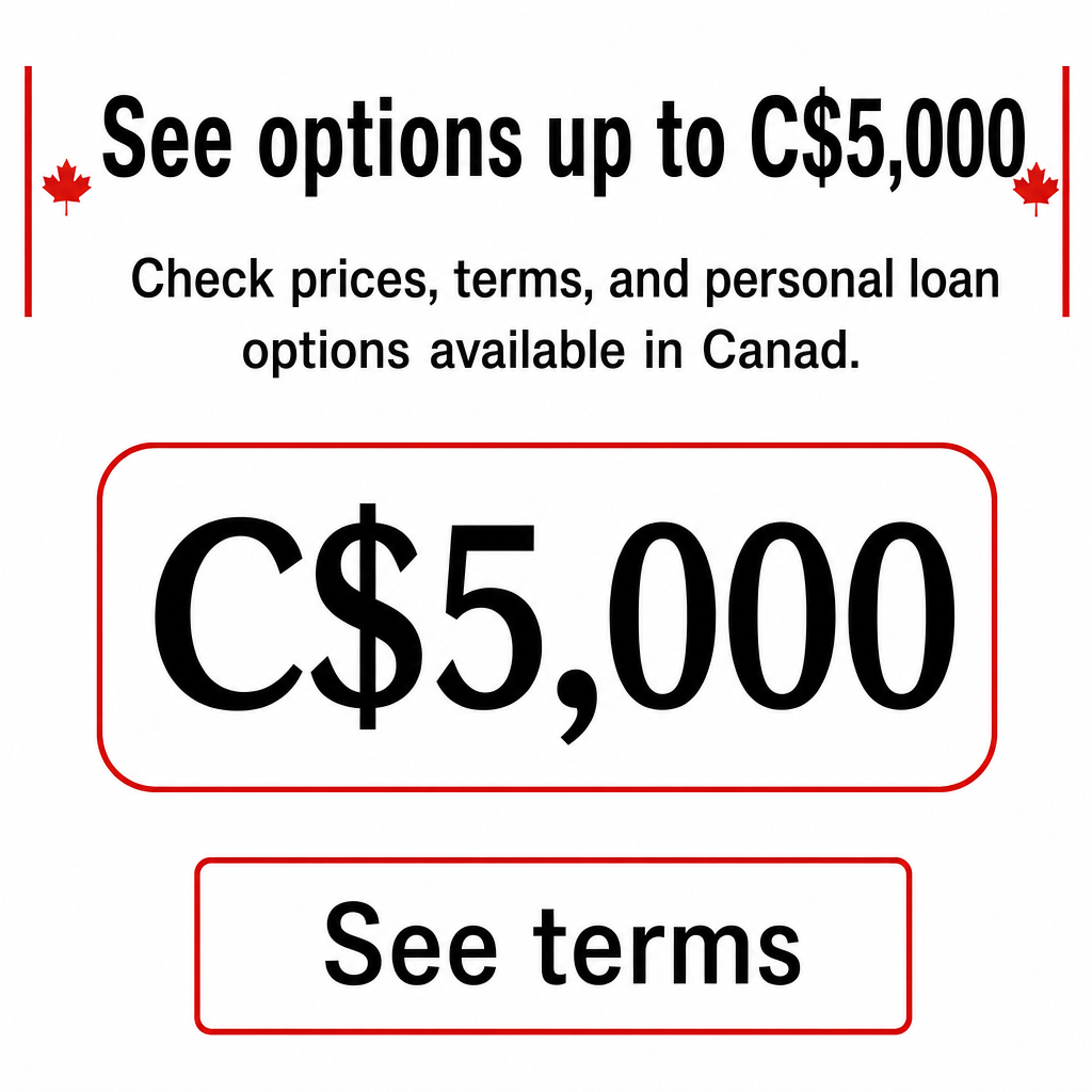 Texto da imagem: VEJA OPÇÕES DE ATÉ C$5.000  Mensagem: Consulte valores, condições e opções de empréstimo pessoal disponíveis no Canadá.  Botão: Ver condições  Visual: Design limpo com cartão digital, valor C$5.000 e elementos da bandeira canadense discretos.