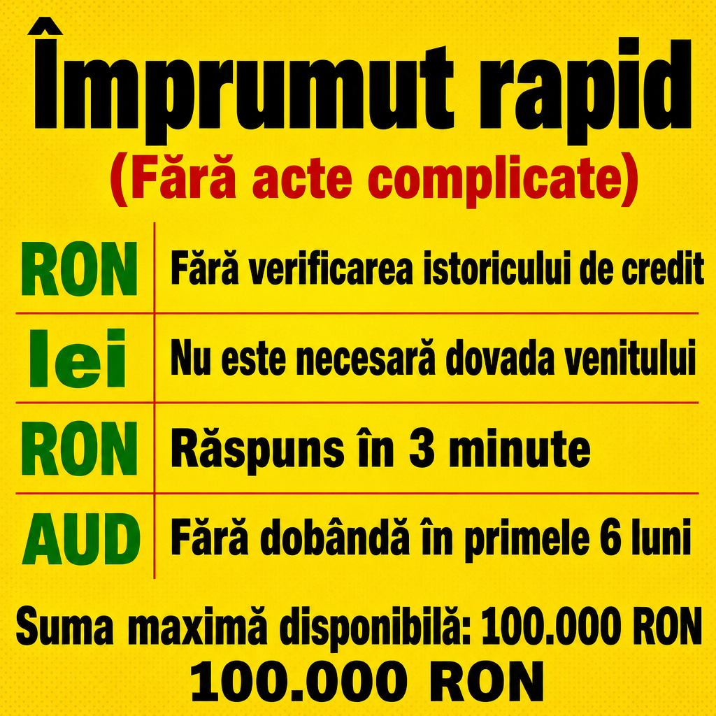 Crie um anúncio publicitário quadrado (1:1) para um serviço de empréstimos na Romênia, inspirado fielmente na composição visual da imagem de referência.  Fundo amarelo vibrante com textura pontilhada sutil, aparência de anúncio promocional moderno e chamativo. No topo, colocar um título grande, pesado e preto:  „Împrumut rapid”  Logo abaixo, em vermelho e entre parênteses:  „(Fără acte complicate)”  Abaixo, criar uma lista com quatro itens, cada um acompanhado por um grande símbolo „₺” não usar — utilizar o símbolo „lei” ou „RON”, em verde:  „Fără verificarea istoricului de credit” „Nu este necesară dovada venitului” „Răspuns în 3 minute” „Fără dobândă în primele 6 luni”  Na parte inferior, em letras grandes, pretas e em negrito:  „Suma maximă disponibilă: 100.000 RON”  Usar tipografia sans-serif extremamente pesada e legível, alto contraste, espaçamento semelhante ao anúncio de referência, alinhamento limpo e aparência de publicidade financeira profissional. Utilizar RON / lei romeno, nunca dólares, euros ou AUD. Todo o texto deve estar corretamente escrito em romeno, sem erros ortográficos. Não adicionar pessoas, bancos, prédios ou elementos fotográficos. Manter o design predominantemente amarelo, preto, vermelho e verde, com estética gráfica simples e direta.